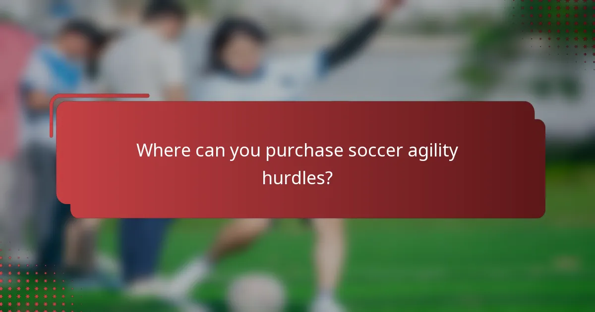 Where can you purchase soccer agility hurdles?